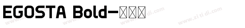 EGOSTA Bold字体转换